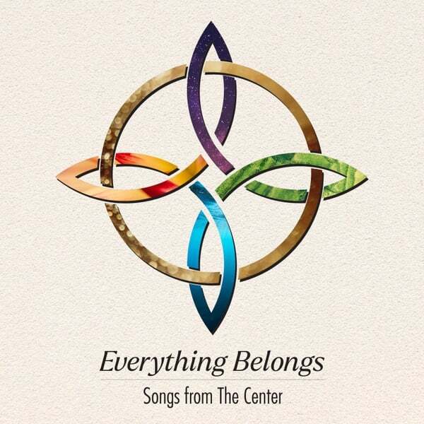 Cover art for Everything Belongs: Songs from the Center